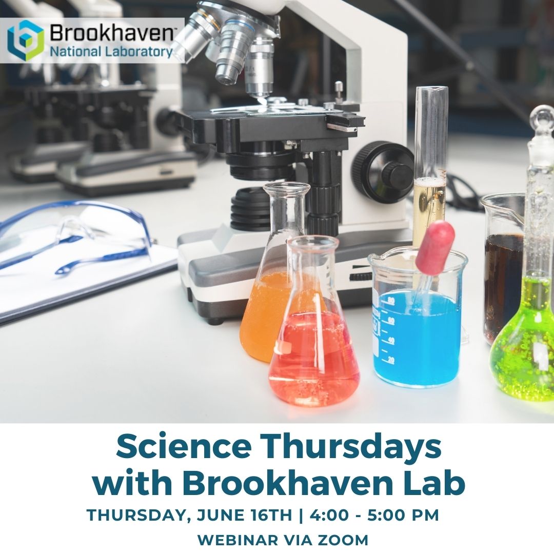 Science Thursdays with Brookhaven Lab