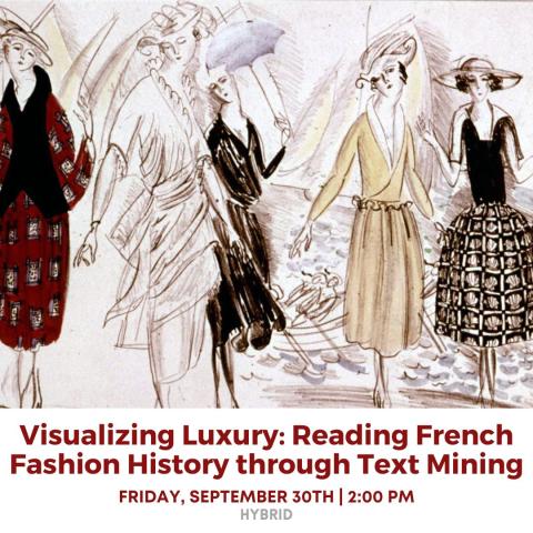 Visualizing Luxury: Reading French Fashion History through Text Mining